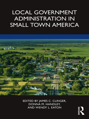 cover image of Local Government Administration in Small Town America